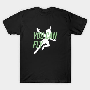 You can fly! T-Shirt